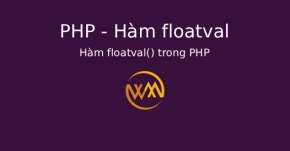 Hàm floatval() trong PHP