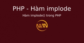 Hàm implode() trong PHP