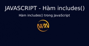 Hàm includes() trong JavaScript
