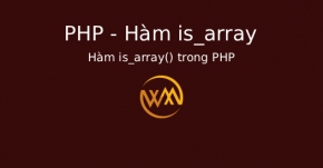 Hàm is_array() trong PHP