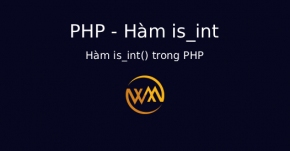 Hàm is_int() trong PHP