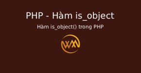 Hàm is_object() trong PHP