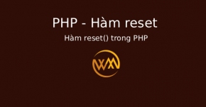 Hàm reset() trong PHP