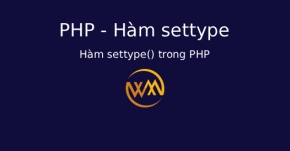 Hàm settype() trong PHP