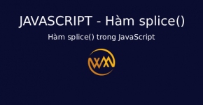 Hàm splice() trong JavaScript