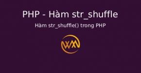 Hàm str_shuffle() trong PHP