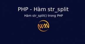 Hàm str_split() trong PHP