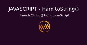 Hàm toString() trong JavaScript