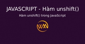 Hàm unshift() trong JavaScript