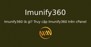 Imunify360 là gì? Truy cập Imunify360 trên cPanel