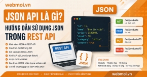 JSON API là gì? Hướng dẫn sử dụng JSON trong REST API