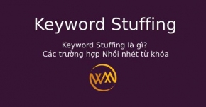 Keyword Stuffing là gì? Các trường hợp Nhồi nhét từ khóa