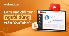 Làm sao đổi tên người dùng trên YouTube?