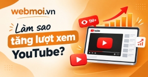 Làm sao tăng lượt xem YouTube?