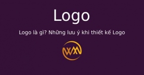 Logo là gì? Những lưu ý khi thiết kế Logo