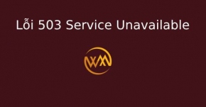 Lỗi 503 Service Unavailable là gì?