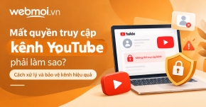 Mất quyền truy cập kênh YouTube phải làm sao?