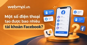 Một số điện thoại tạo được bao nhiêu tài khoản Facebook?