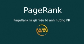 PageRank là gì? Yếu tố ảnh hưởng PR