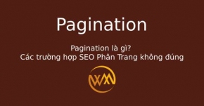 Pagination là gì? Các trường hợp SEO Phân Trang không đúng