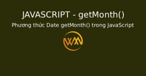 Phương thức Date getMonth() trong JavaScript