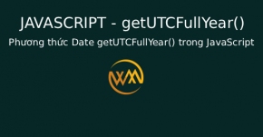 Phương thức Date getUTCFullYear() trong JavaScript