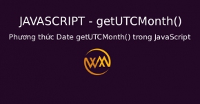Phương thức Date getUTCMonth() trong JavaScript