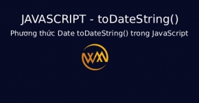 Phương thức Date toDateString() trong JavaScript