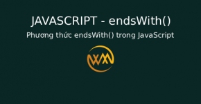 Phương thức endsWith() trong JavaScript