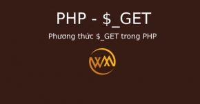 Phương thức $_GET trong PHP