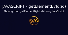 Phương thức getElementById(id) trong JavaScript