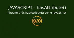Phương thức hasAttribute() trong JavaScript