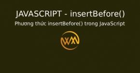 Phương thức insertBefore() trong JavaScript