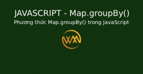 Phương thức Map.groupBy() trong JavaScript