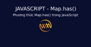 Phương thức Map.has() trong JavaScript