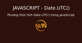 Phương thức tĩnh Date.UTC() trong JavaScript