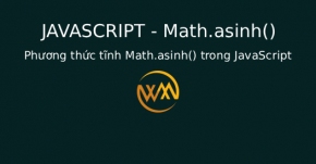 Phương thức tĩnh Math.asinh() trong JavaScript