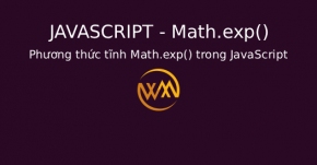 Phương thức tĩnh Math.exp() trong JavaScript