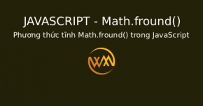Phương thức tĩnh Math.fround() trong JavaScript