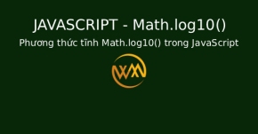 Phương thức tĩnh Math.log10() trong JavaScript