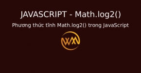 Phương thức tĩnh Math.log2() trong JavaScript