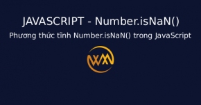 Phương thức tĩnh Number.isNaN() trong JavaScript