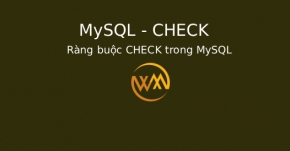 Ràng buộc CHECK trong MySQL