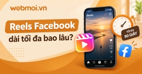Reels Facebook dài tối đa bao lâu?