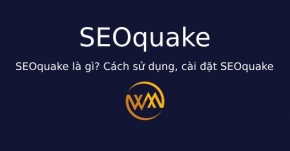 SEOquake là gì? Cách sử dụng, cài đặt SEOquake