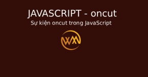 Sự kiện oncut trong JavaScript