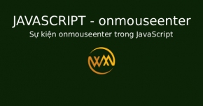 Sự kiện onmouseenter trong JavaScript