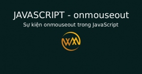 Sự kiện onmouseout trong JavaScript