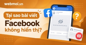 Tại sao bài viết Facebook không hiển thị?