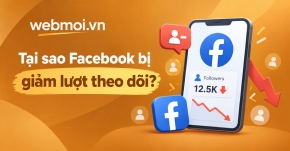 Tại sao Facebook bị giảm lượt theo dõi?